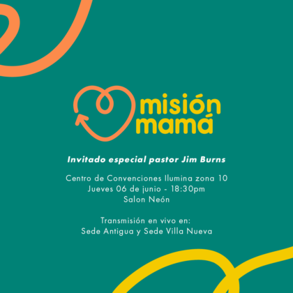 MISIÓN MAMÁ – con pastor Jim Burns